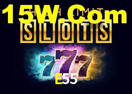 E55,E55 Bet